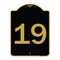 Signmission Designer Series Sign-Sign W/ Number 19, Black & Gold Aluminum Sign, 18" x 24", BG-1824-22903 A-DES-BG-1824-22903 - alternate 1